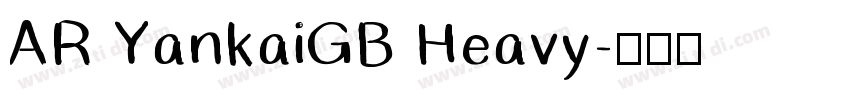 AR YankaiGB Heavy字体转换